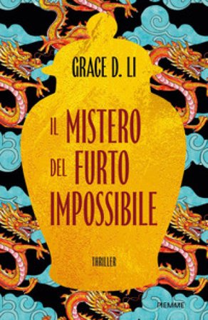 Il mistero del furto impossibile Grace D. Li