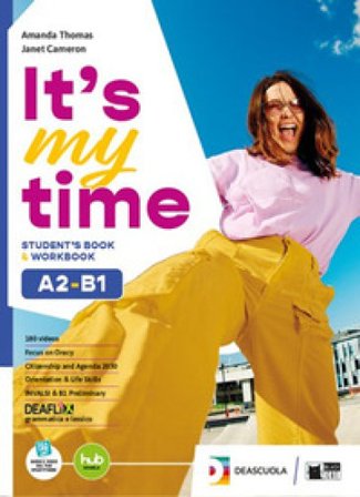 It's my time. A2-B1. Student's book. Per le Scuole superiori. Con e-book. Con espansione online. Vol. 1 Amanda Thomas