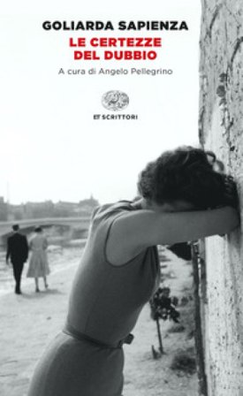 Le certezze del dubbio Goliarda Sapienza