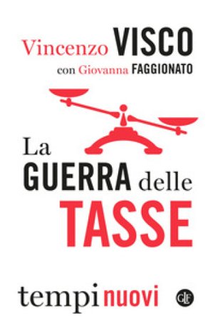 La guerra delle tasse Vincenzo Visco