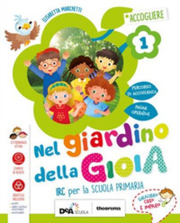 Nel giardino della gioia. Per la 4a e 5a classe elementare. Con e-book. Con espansione online Elisabetta Marchetti