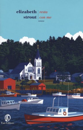 Resta con me Elizabeth Strout