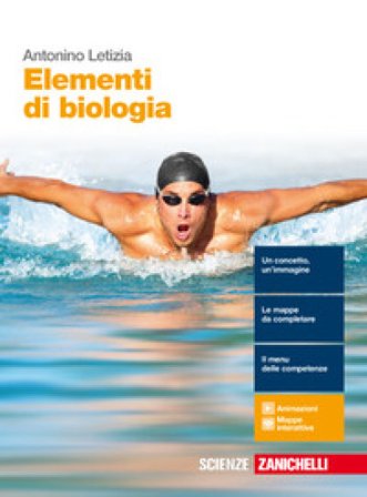 Elementi di biologia. Per le Scuole superiori. Con e-book. Con espansione online Antonino Letizia