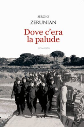 Dove c'era la palude Sergio Zerunian