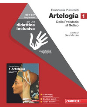 Artelogia. Versione arancione. Idee per imparare. Per le Scuole superiori. Vol. 1: Dalla preistoria al gotico Emanuela Pulvirenti