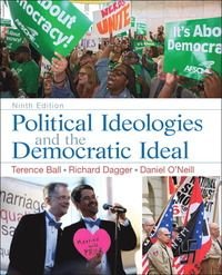 Political Ideologies and the Democratic Ideal, ISBN: 9780205962556