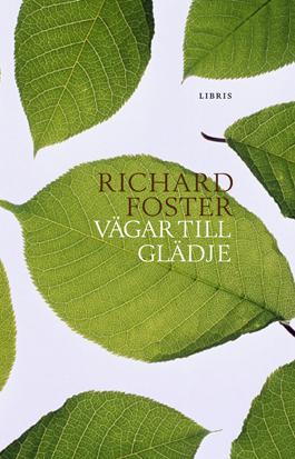 Vägar till glädje - Bok av Richard Foster - Häfte