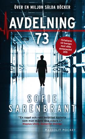 Avdelning 73 - Bok av Sofie Sarenbrant - Pocket