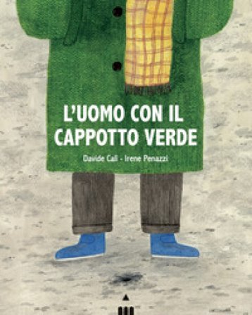 L'uomo con il cappotto verde. Ediz. a colori Davide Calì