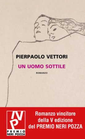 Un uomo sottile Pierpaolo Vettori