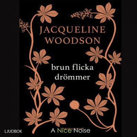 Brun flicka drömmer - Bok av Jaqueline Woodson - CD-Audio
