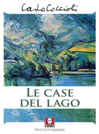 Le case del lago Carlo Coccioli