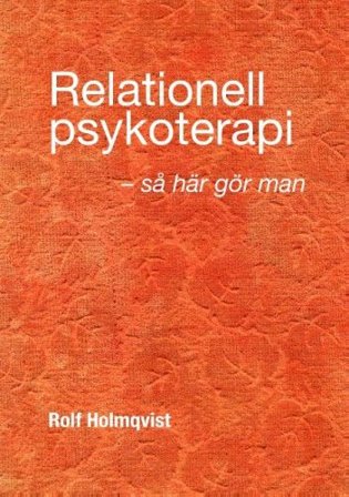 Relationell psykoterapi - så gör man