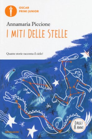 I miti delle stelle Annamaria Piccione