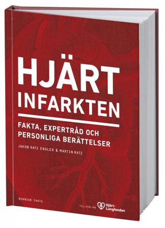 Hjärtinfarkten : fakta, expertråd och personliga berättelser - Bok av Jakob Ratz Endler & Martin Ratz - Häftad