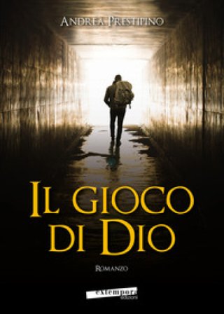 Il gioco di Dio Andrea Prestipino