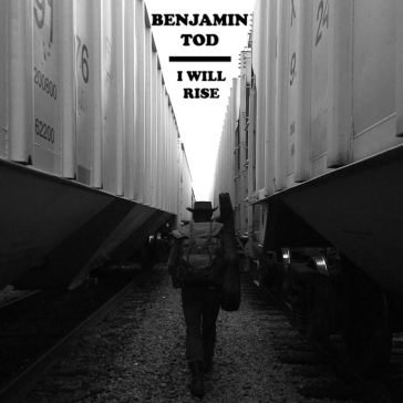 I will rise Tod Benjamin