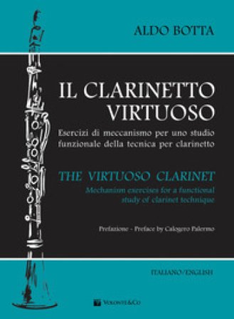Il clarinetto virtuoso. Esercizi di meccanismo per uno studio funzionale della tecnica per clarinetto-The virtuoso clarinet. Mechanism exercises for a