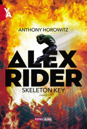 Skeleton key. Alex Rider. Vol. 3 Anthony Horowitz
