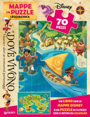 Dove vivono Vaiana e altri amici d'avventura. Mappe in puzzle. Leggi&Gioca. Ediz. a colori. Con puzzle 70 pezzi Walt Disney