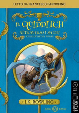 Il quidditch attraverso i secoli letto da Francesco Pannofino. Audiolibro. CD Audio formato MP3 J. K. Rowling