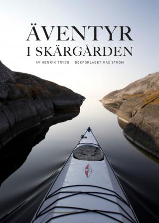 Äventyr i skärgården - Bok av Johan Tell & Henrik Trygg - Inbunden