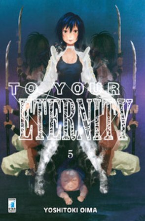 To your eternity. Vol. 5 Yoshitoki Oima