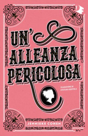 Un'alleanza pericolosa Jennieke Cohen