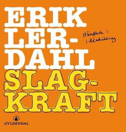 Slagkraft - Bok av Erik Lerdahl - Paperback