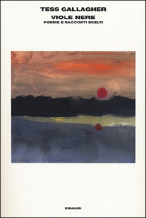 Viole nere Tess Gallagher