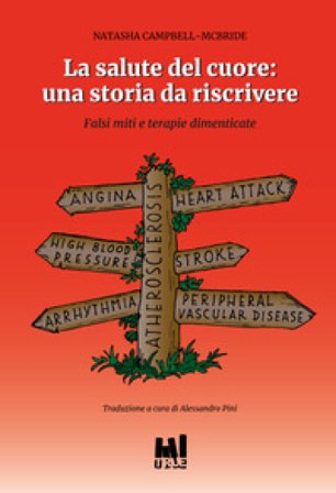 La salute del cuore: una storia da riscrivere. Falsi miti e terapie dimenticate Natasha Campbell-McBride