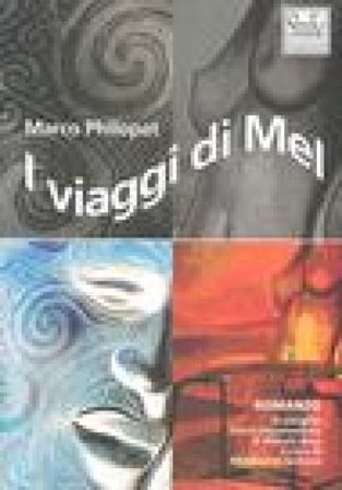 I viaggi di Mel Marco Philopat