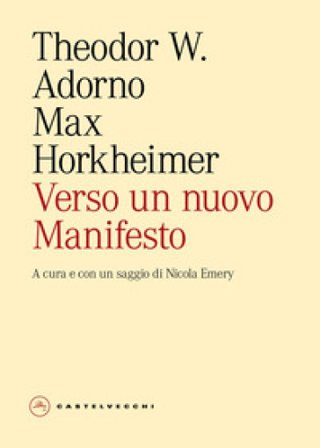Verso un nuovo Manifesto Theodor W. Adorno