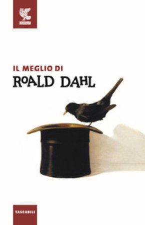 Il meglio di Roald Dahl Roald Dahl