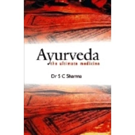 Ayurveda: The Ultimate Medicine (H) 9788186685662