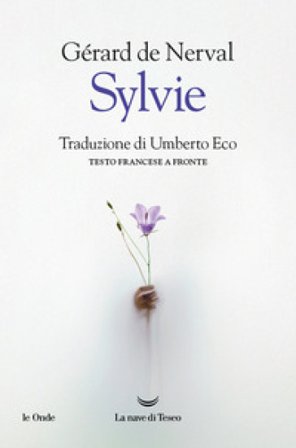 Sylvie. Testo francese a fronte Gérard de Nerval