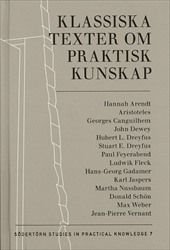 Klassiska texter om praktisk kunskap, ISBN: 9789187843228