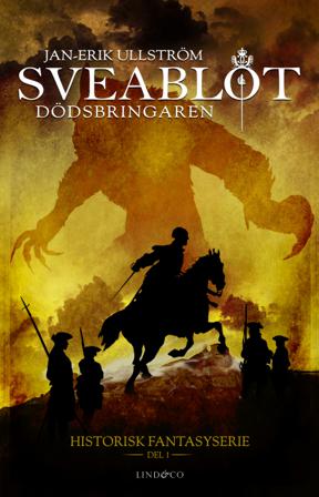 Dödsbringaren - Bok av Jan-Erik Ullström - Inbunden