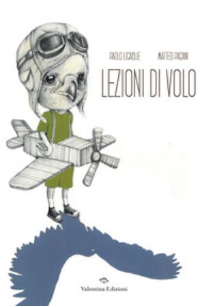 Lezioni di volo. Ediz. a colori Paolo Ligabue
