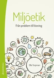 Miljöetik - från problem till lösning