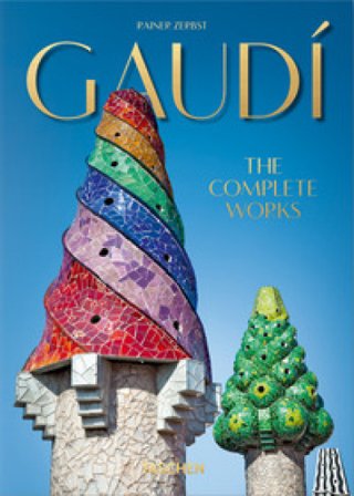 Gaudí. L'opera completa. 45th Ed. Ediz. italiana Rainer Zerbst
