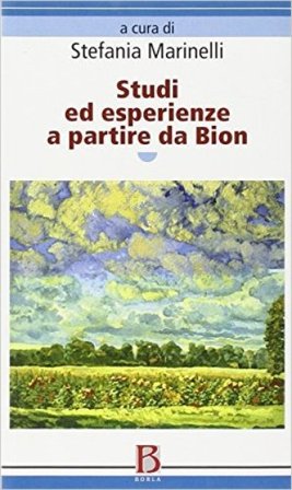 Studi ed esperienze a partire da Bion Stefania Marinelli