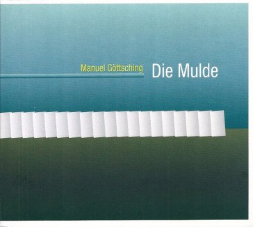 Die mulde Manuel Gottsching