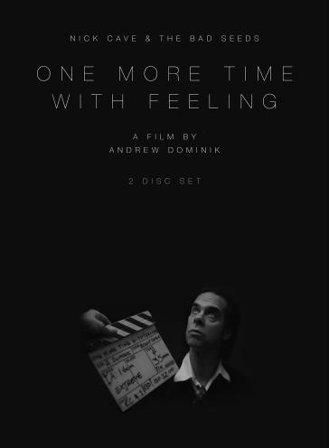 One more time with feeling NICK CAVE & THE BAD