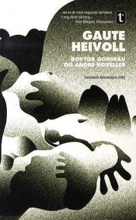 Doktor Gordeau og andre noveller - Bok av Gaute Heivoll - Pocket