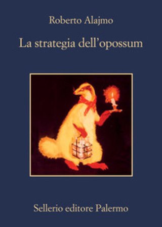 La strategia dell'opossum Roberto Alajmo