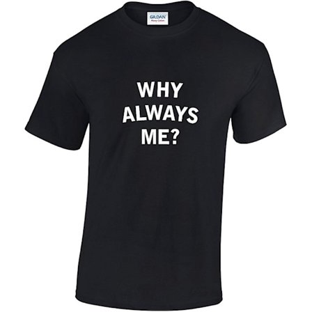 T-shirt med sköljd Why Always Me