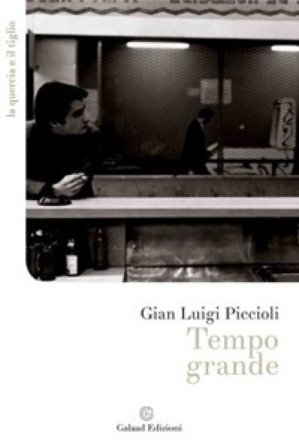 Tempo grande Gian Luigi Piccioli