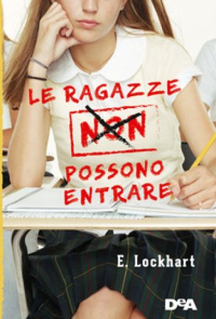 Le ragazze non possono entrare Emily Lockhart