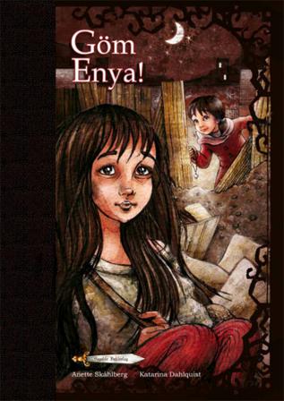 Göm Enya - Bok av Anette Skåhlberg - Inbunden